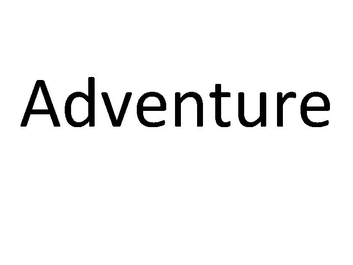 Adventure 