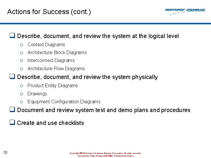 Actions for Success (cont. ) q Describe, document, and review the system at the
