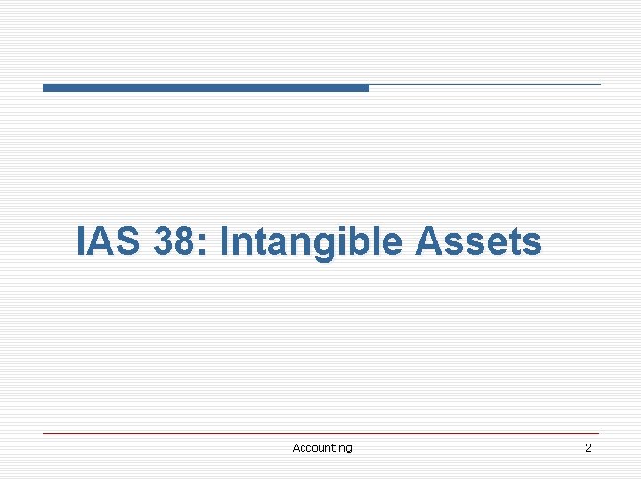 IAS 38: Intangible Assets Accounting 2 