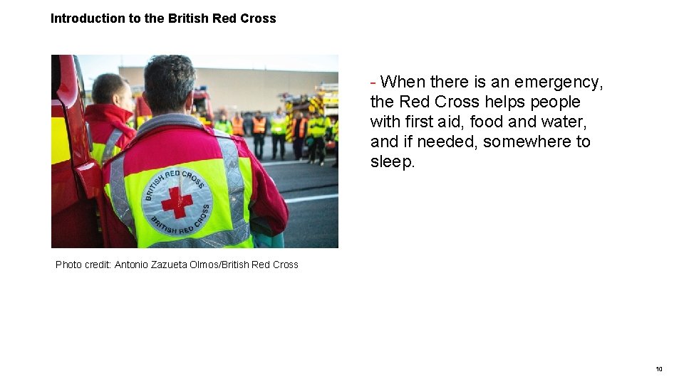 Introduction to the British Red Cross - When there is an emergency, the Red