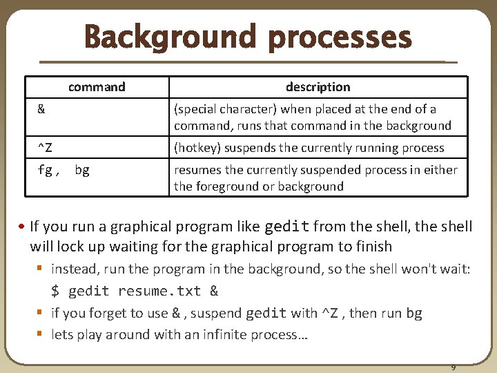 CSE 390 a Lecture 3 bash shell continued