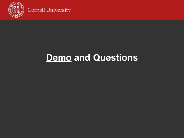 Demo and Questions 