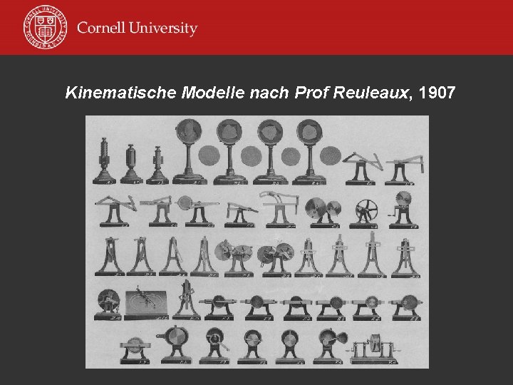 Kinematische Modelle nach Prof Reuleaux, 1907 