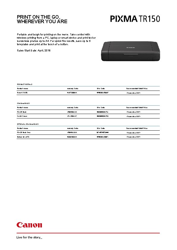 PRINT ON THE GO, WHEREVER YOU ARE Portable and tough for printing on the