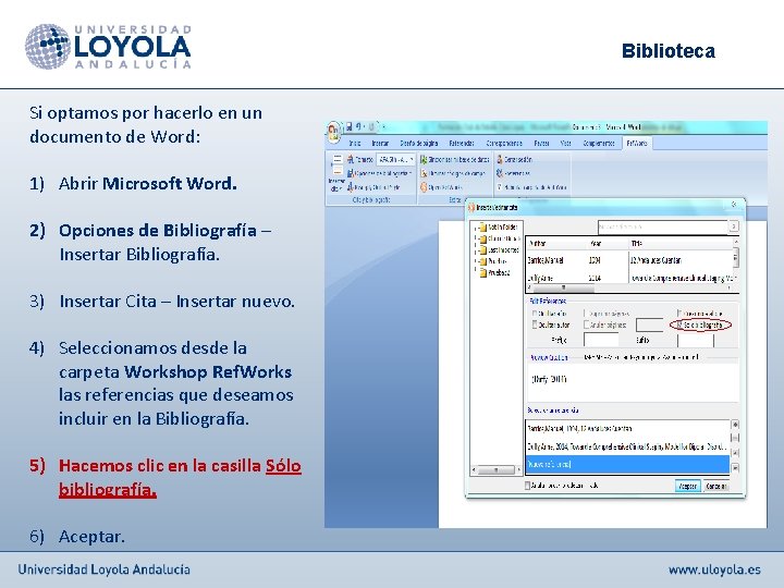 Biblioteca Si optamos por hacerlo en un documento de Word: 1) Abrir Microsoft Word.