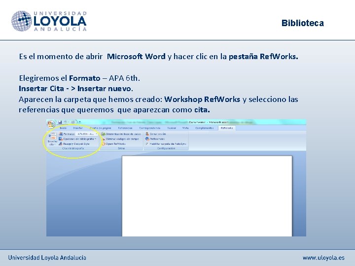 Biblioteca Es el momento de abrir Microsoft Word y hacer clic en la pestaña