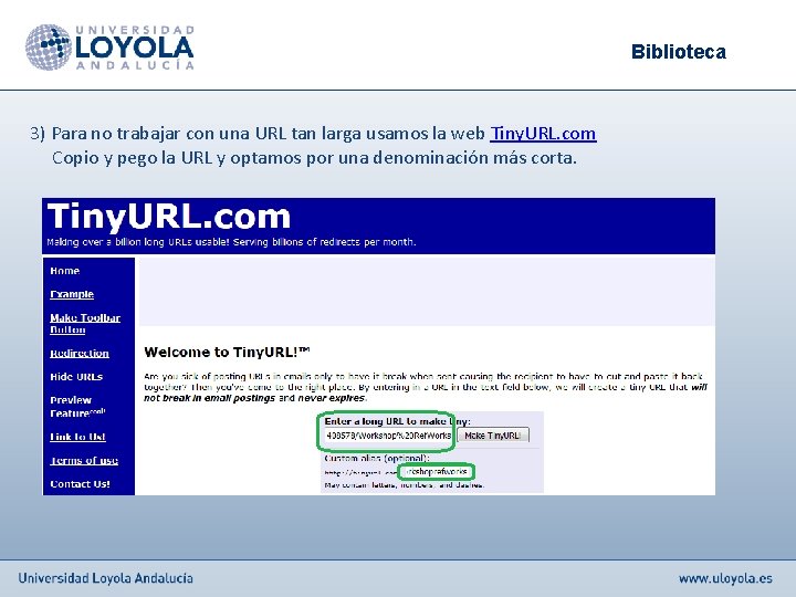 Biblioteca 3) Para no trabajar con una URL tan larga usamos la web Tiny.