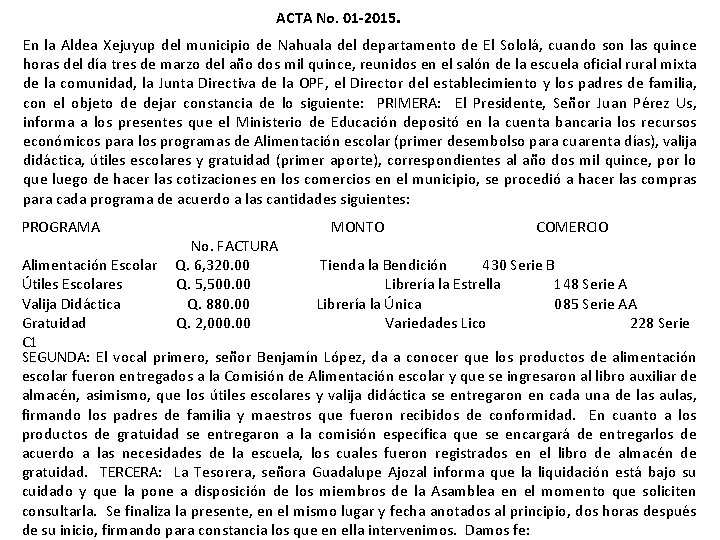 ACTA No. 01 2015. En la Aldea Xejuyup del municipio de Nahuala del departamento