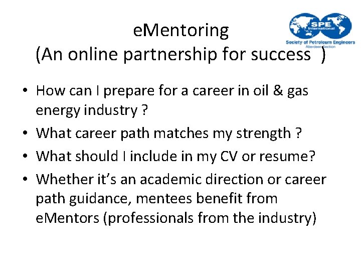 e. Mentoring (An online partnership for success ) • How can I prepare for