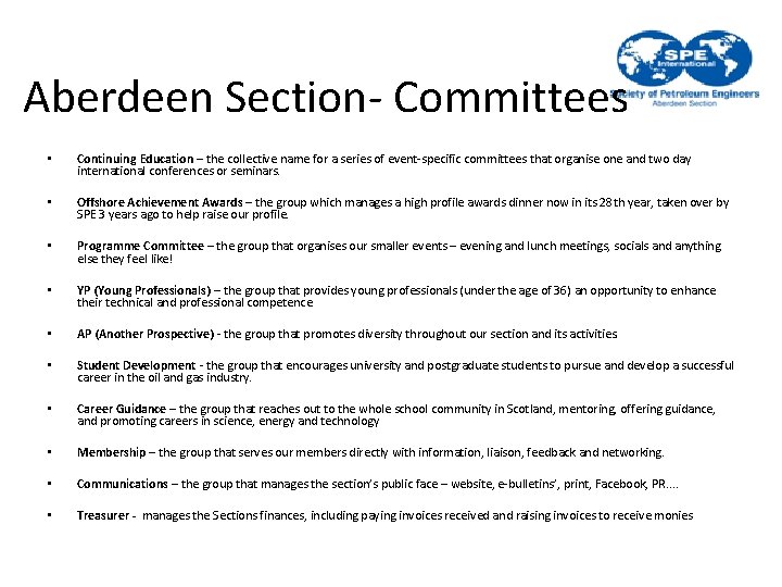 Aberdeen Section- Committees • Continuing Education – the collective name for a series of