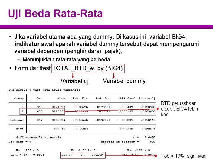 Uji Beda Rata-Rata • Jika variabel utama ada yang dummy. Di kasus ini, variabel