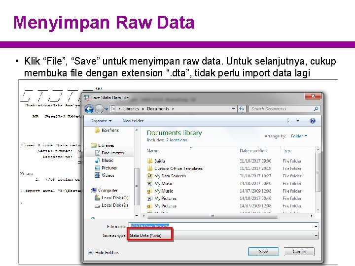 Menyimpan Raw Data • Klik “File”, “Save” untuk menyimpan raw data. Untuk selanjutnya, cukup