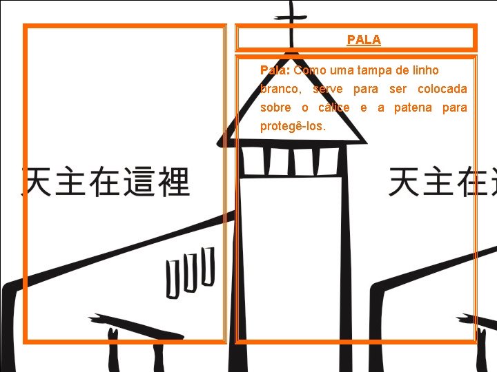 PALA Pala: Como uma tampa de linho branco, serve para ser colocada sobre o