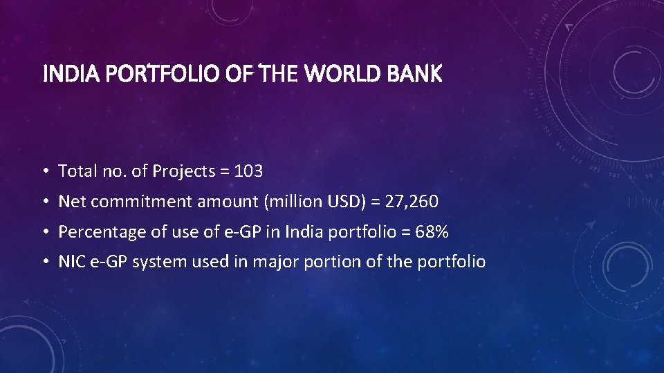 INDIA PORTFOLIO OF THE WORLD BANK • Total no. of Projects = 103 •