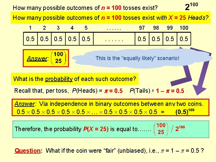 How many possible outcomes of n = 100 tosses exist? How many possible outcomes