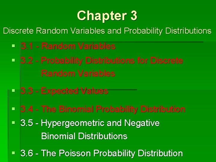 Chapter 3 Discrete Random Variables and Probability Distributions § 3. 1 - Random Variables