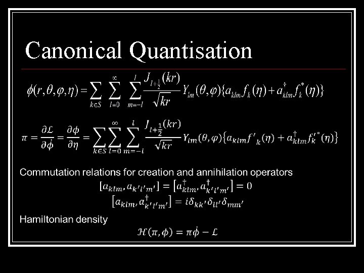 Canonical Quantisation 