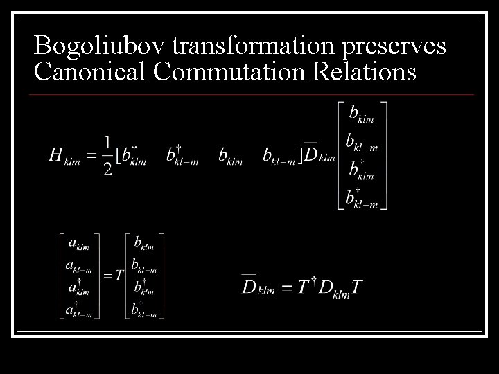 Bogoliubov transformation preserves Canonical Commutation Relations 