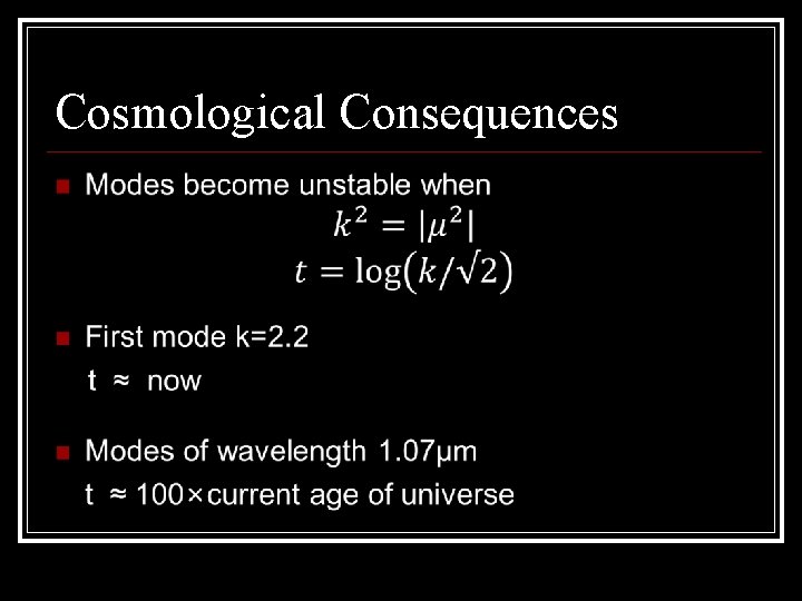 Cosmological Consequences 
