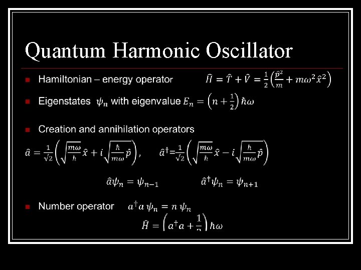 Quantum Harmonic Oscillator 