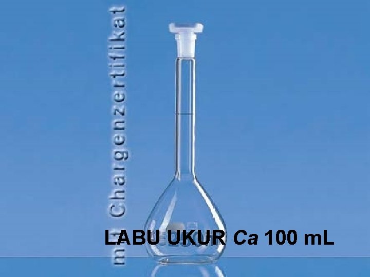 LABU UKUR Ca 100 m. L 