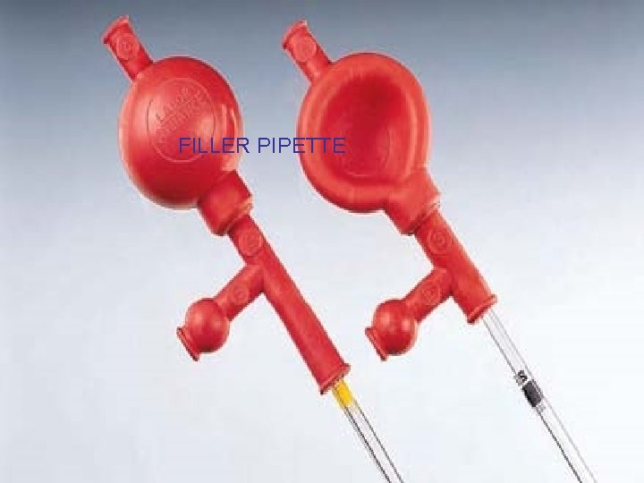 FILLER PIPETTE 