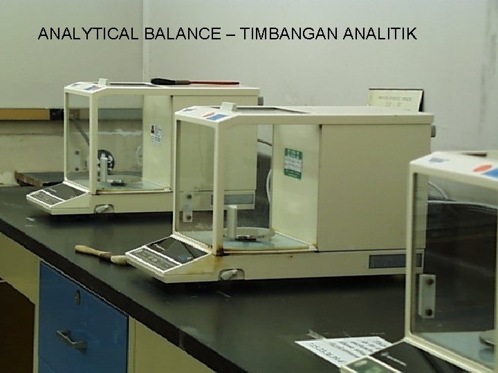 ANALYTICAL BALANCE – TIMBANGAN ANALITIK 
