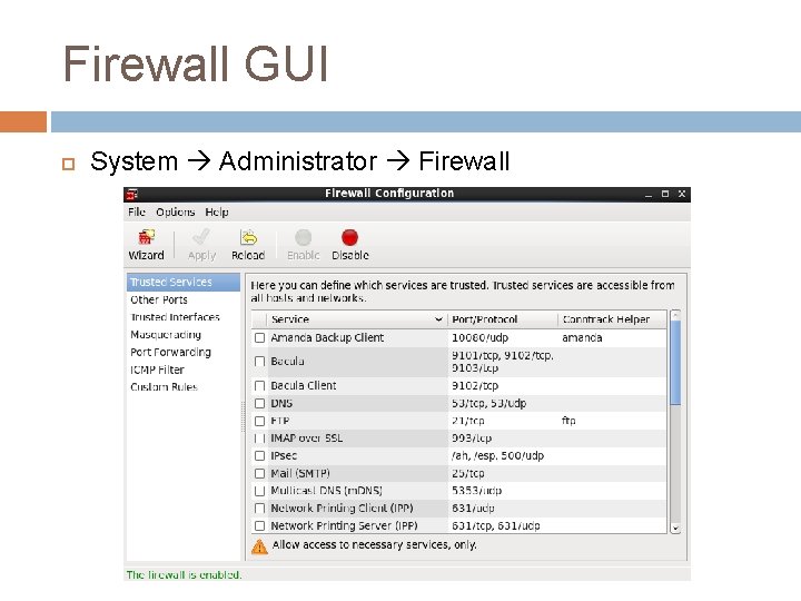 Firewall GUI System Administrator Firewall 