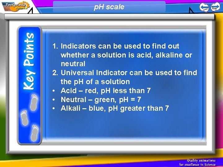 p. H scale 1. Indicators can be used to find out whether a solution