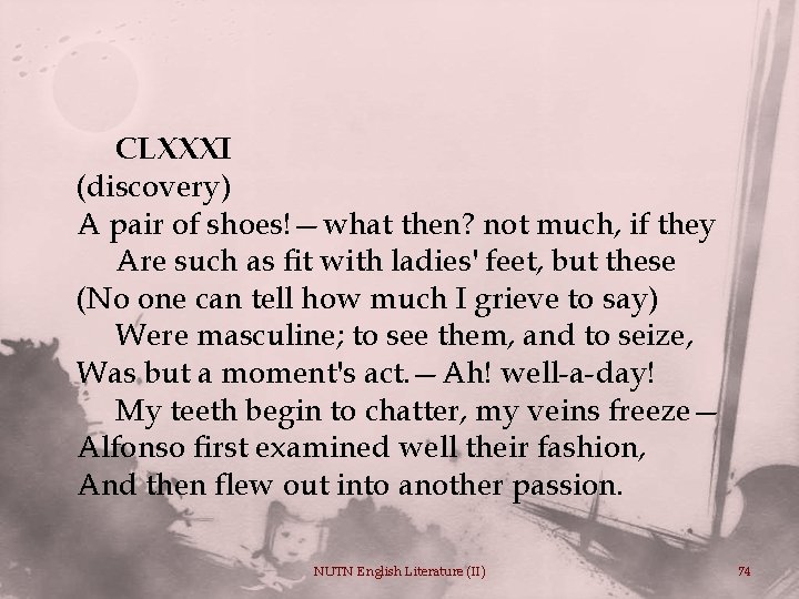 CLXXXI (discovery) A pair of shoes!—what then? not much, if they Are such as