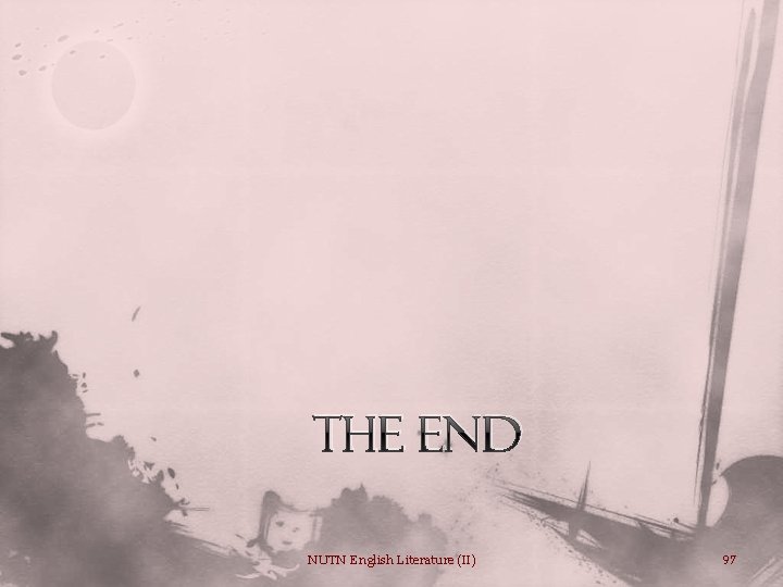 The End NUTN English Literature (II) 97 