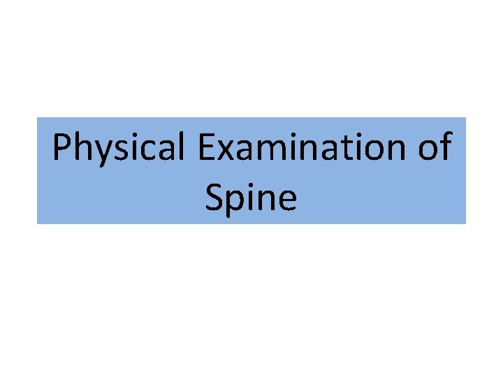 Physical Examination of Spine 