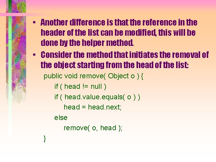  • Another difference is that the reference in the header of the list