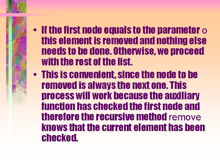  • If the first node equals to the parameter o this element is