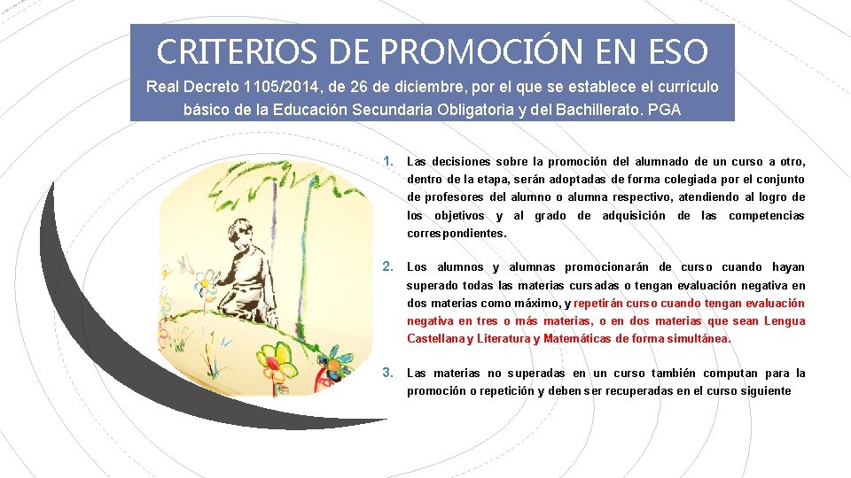 CRITERIOS DE PROMOCIÓN EN ESO Real Decreto 1105/2014, de 26 de diciembre, por el