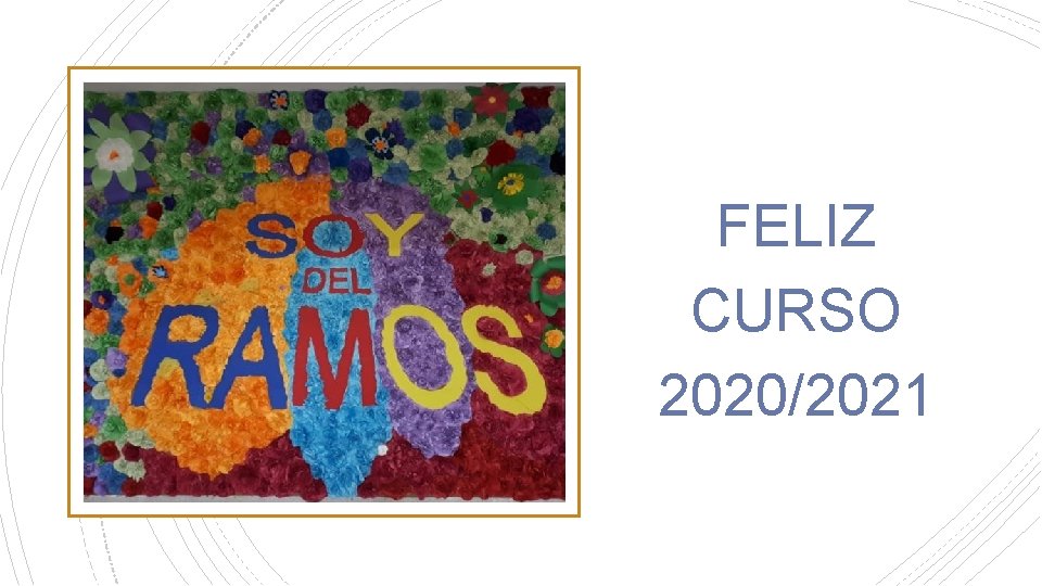 FELIZ CURSO 2020/2021 