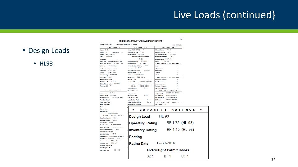 Live Loads (continued) • Design Loads • HL 93 17 