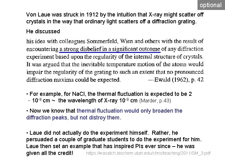 optional Von Laue was struck in 1912 by the intuition that X-ray might scatter