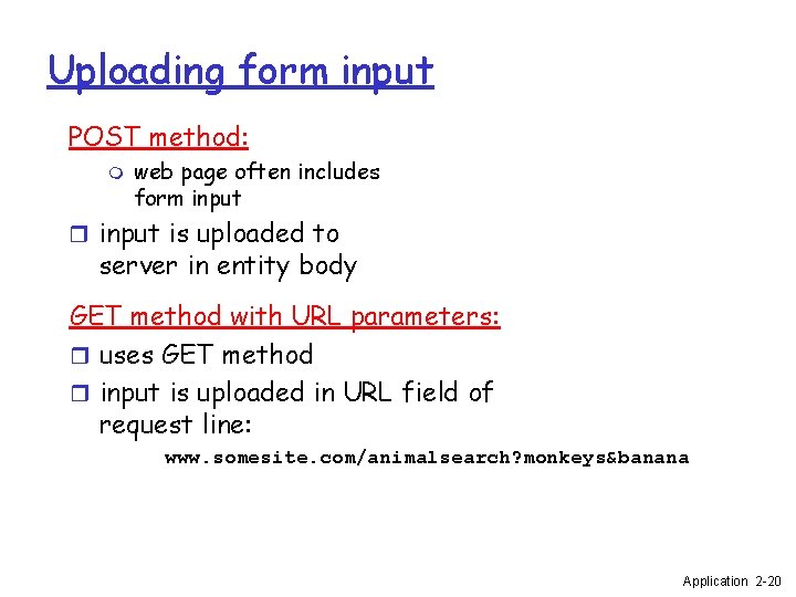 Uploading form input POST method: m web page often includes form input r input