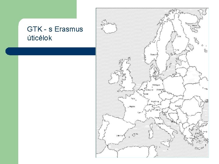 GTK - s Erasmus úticélok 