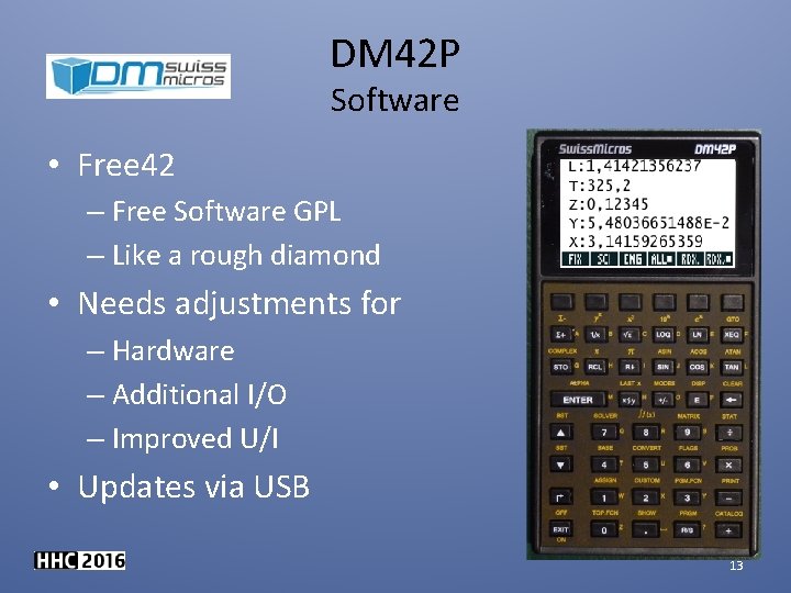 DM 42 P Software • Free 42 – Free Software GPL – Like a
