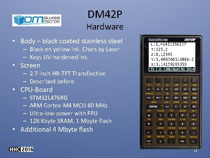 DM 42 P Hardware • Body – black coated stainless steel – Black on
