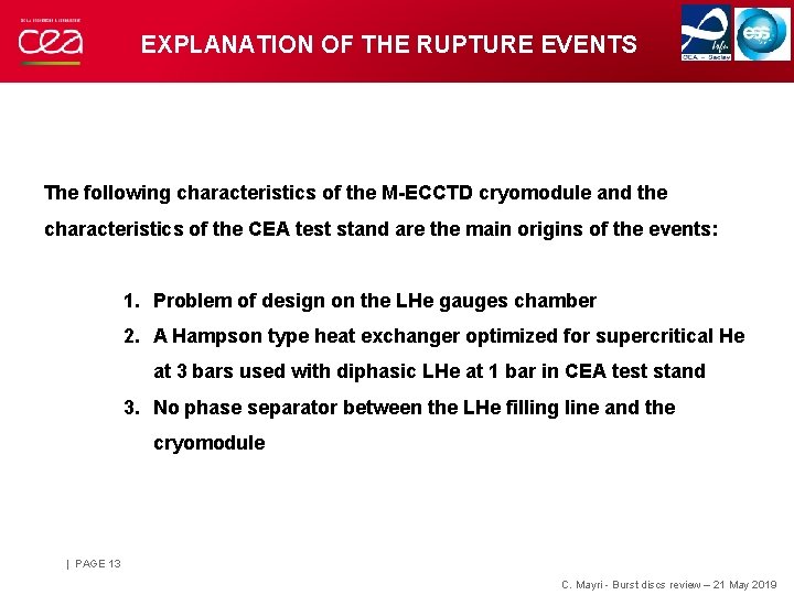 EXPLANATION OF THE RUPTURE EVENTS The following characteristics of the M-ECCTD cryomodule and the