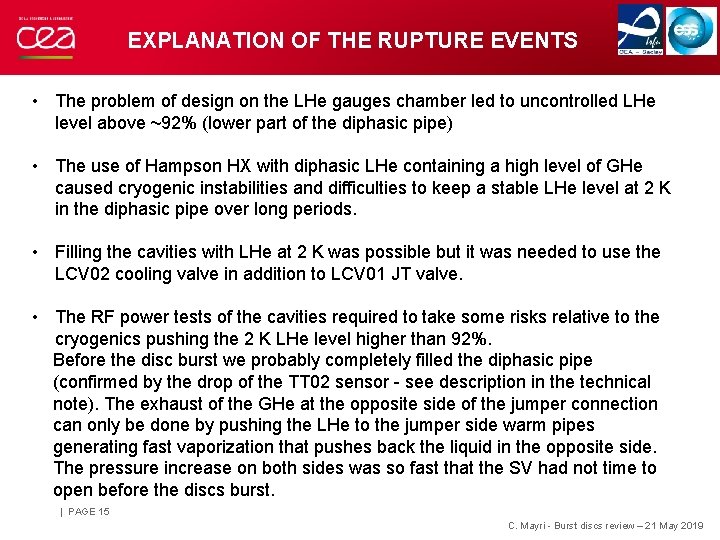 EXPLANATION OF THE RUPTURE EVENTS • The problem of design on the LHe gauges