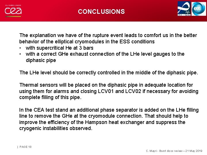 CONCLUSIONS The explanation we have of the rupture event leads to comfort us in
