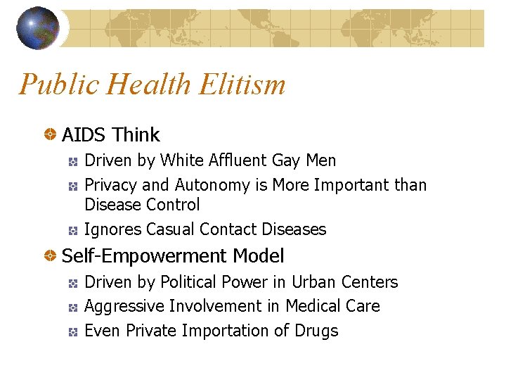 Public Health Elitism AIDS Think Driven by White Affluent Gay Men Privacy and Autonomy