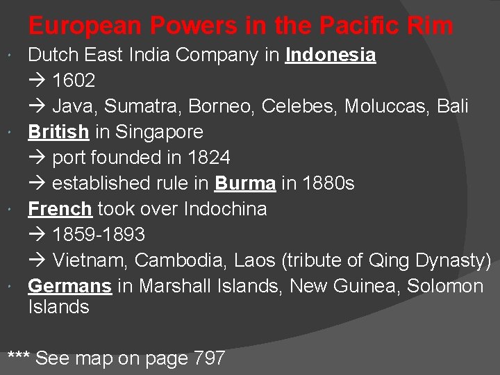 European Powers in the Pacific Rim Dutch East India Company in Indonesia 1602 Java,