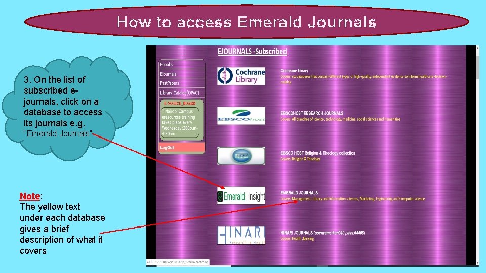 How to access Emerald Journals 3. On the list of subscribed ejournals, click on