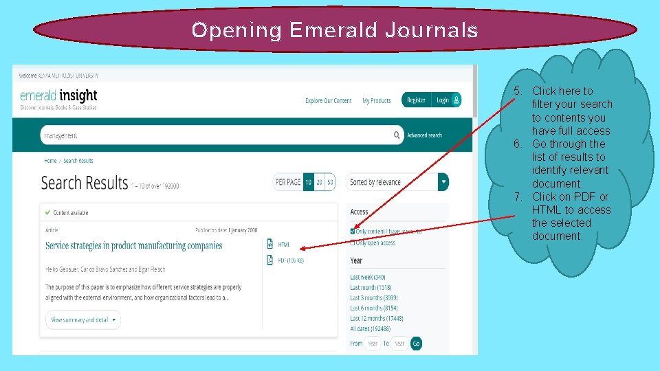 Opening Emerald Journals 5. Click here to filter your search to contents you have