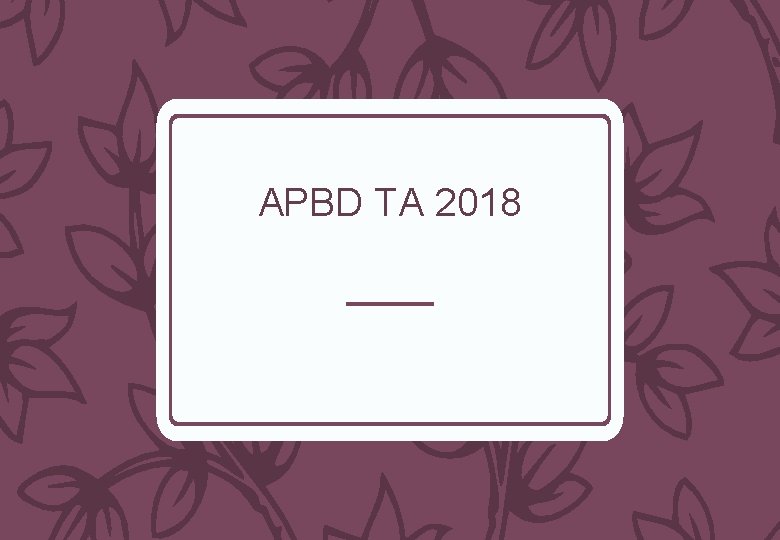 APBD TA 2018 